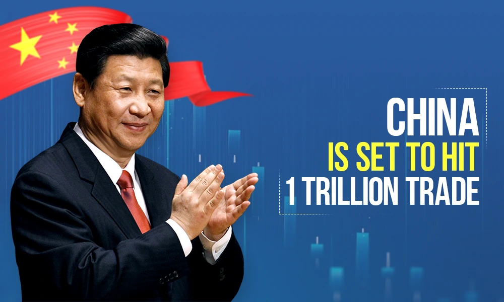 china is set to hit 1 trillion trade